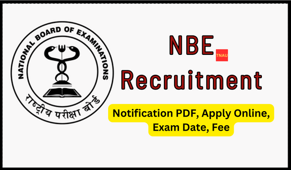 NBE recruitment latest Update 2023